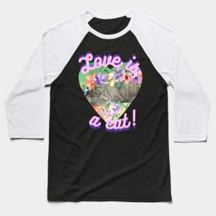 Love is a Cat Baseball T-Shirt